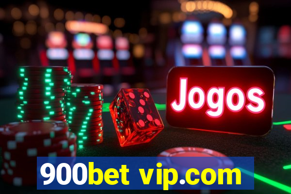 900bet vip.com